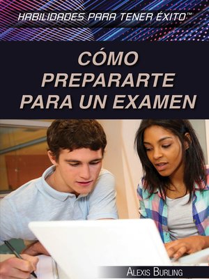 cover image of Cómo prepararte para un examen (Strengthening Test Preparation Skills)